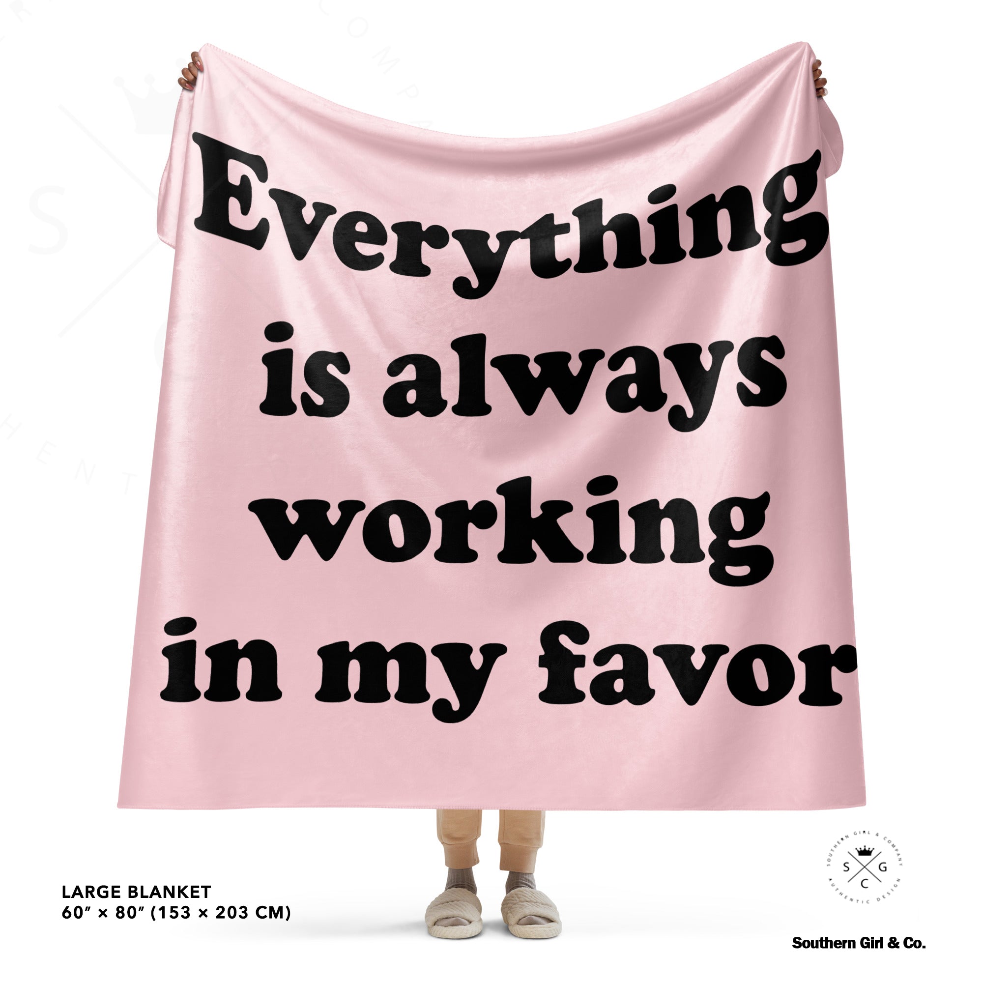 Everything In My Favor Blanket