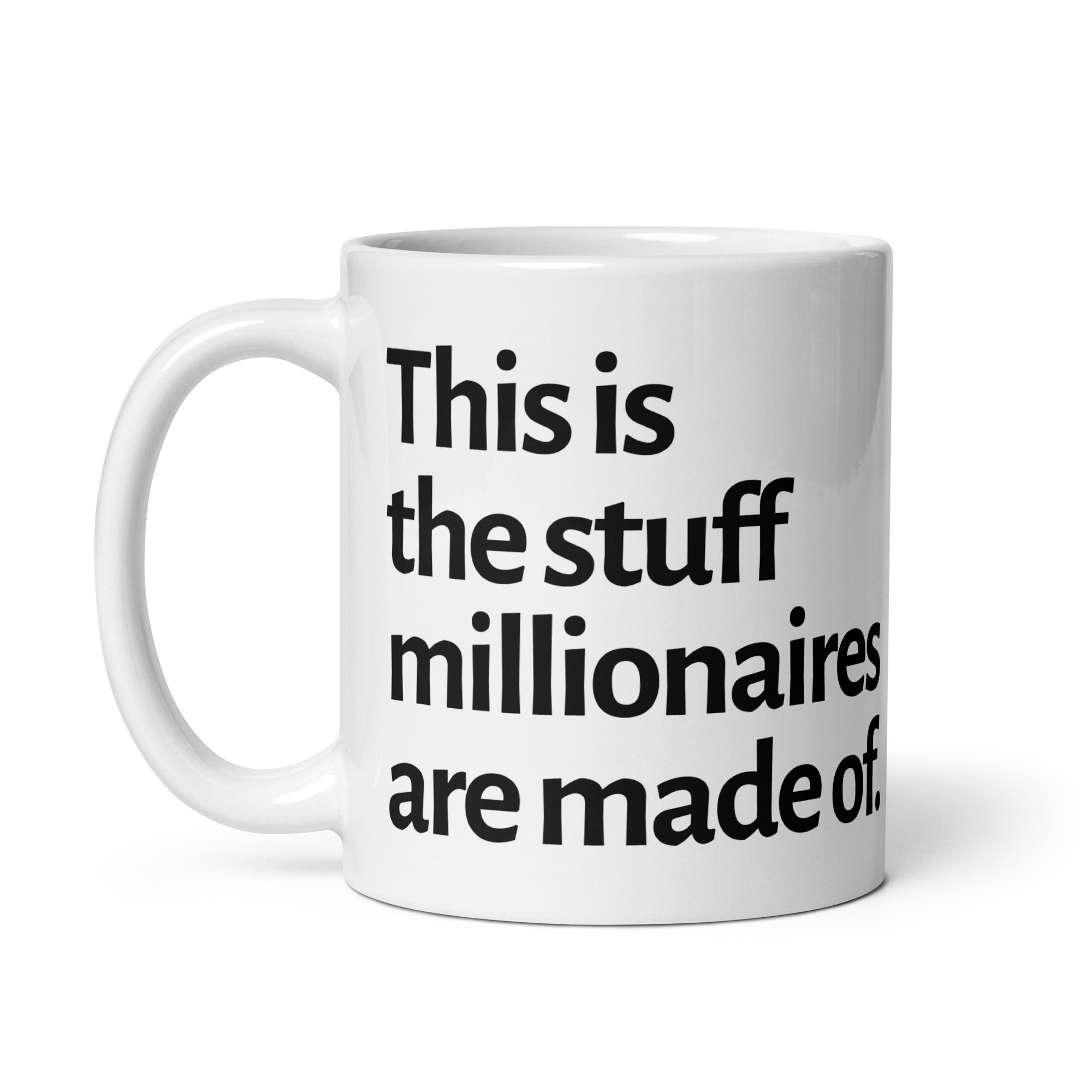 This Is Millionaire Stuff Mug