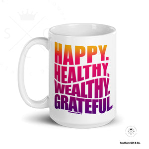 Happy Healthy Wealthy Grateful Mug