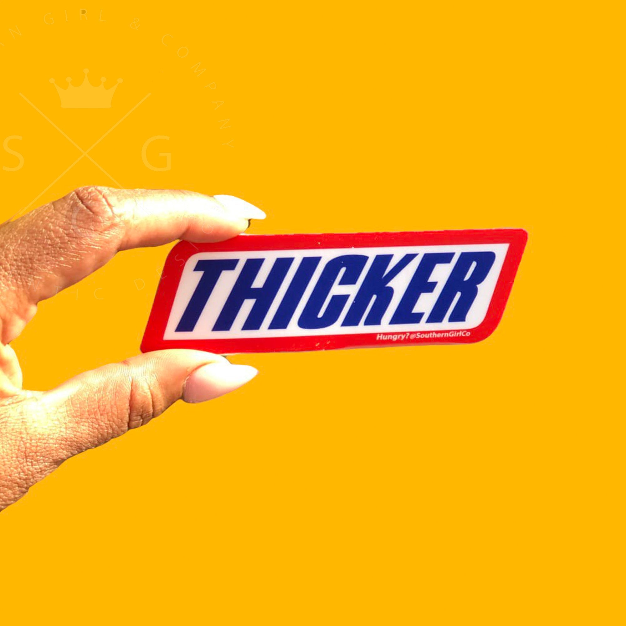 Thicker Sticker