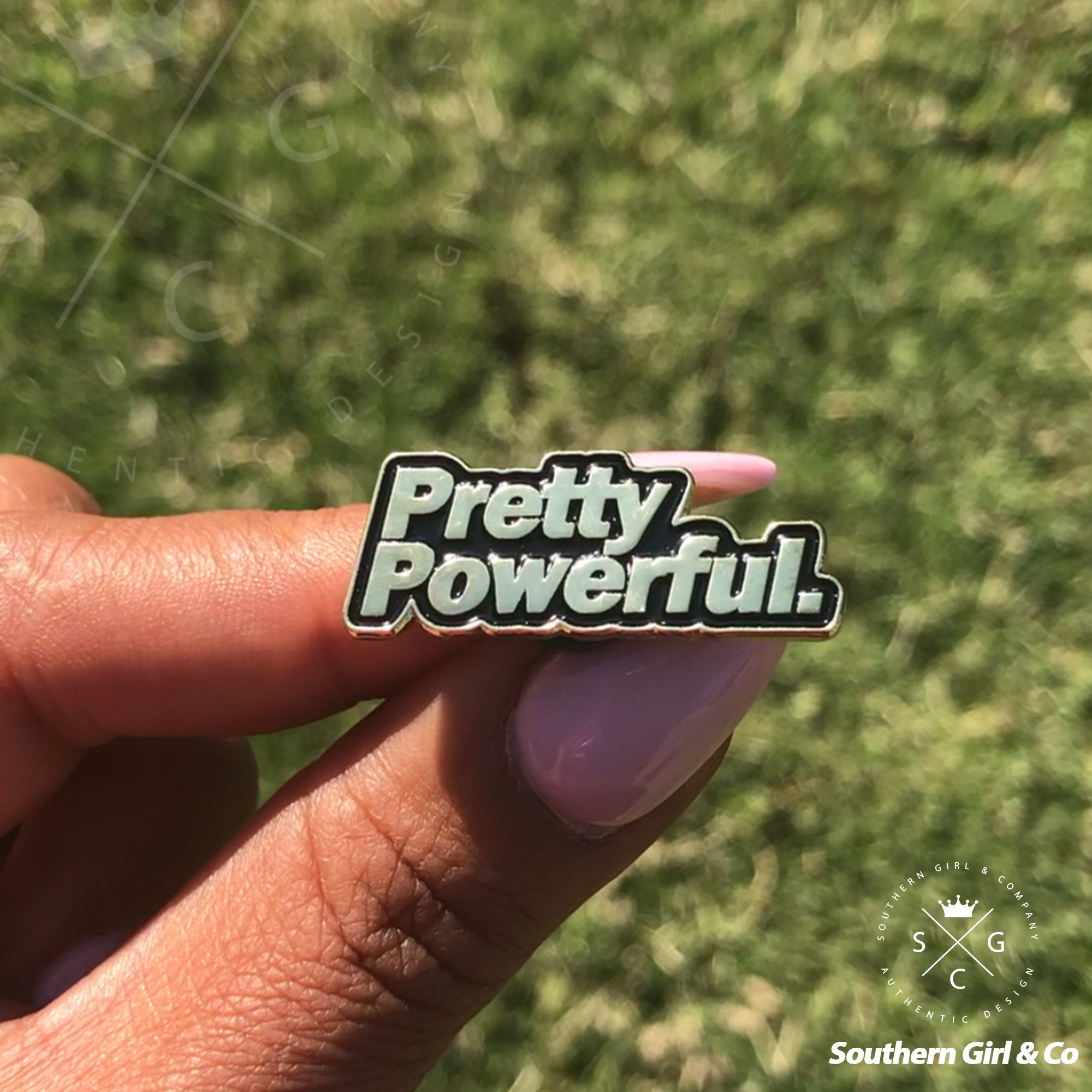 Pretty Powerful Enamel Pin