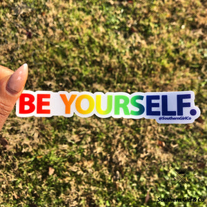 Be Yourself. Sticker