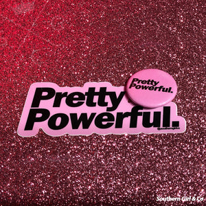 Pretty Powerful Vinyl Sticker