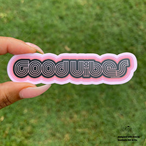 Good Vibes Sticker