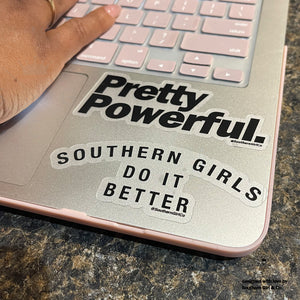 Southern Girls Do It Better Sticker
