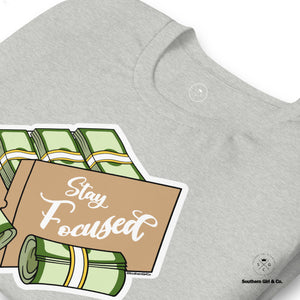 Stay Focused Tee